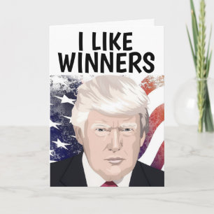 CARTES D'ANNIVERSAIRE TRUMP, J'AIME LES GAGNANTS