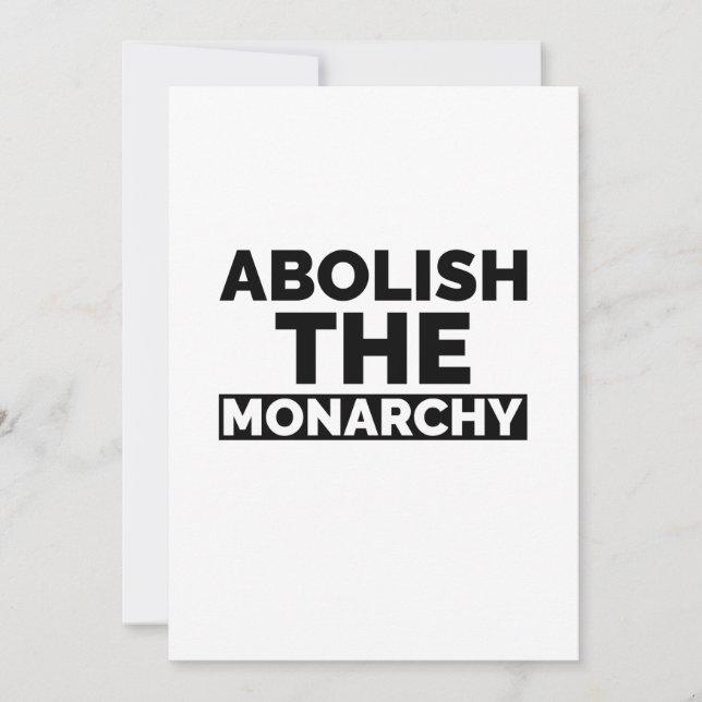 Cartes Pour Fêtes Annuelles Abolir la monarchie (Devant)