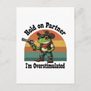 Cartes Pour Fêtes Annuelles Accuser mon partenaire Je suis trop stimulé Cowboy