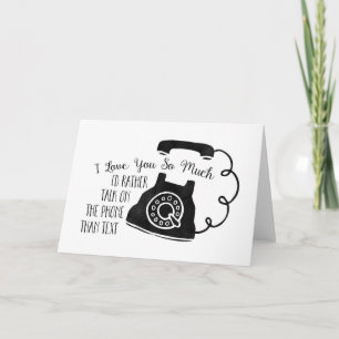 Cartes Pour Fêtes Annuelles Amour drôle Plutôt parler au téléphone plutôt qu'a