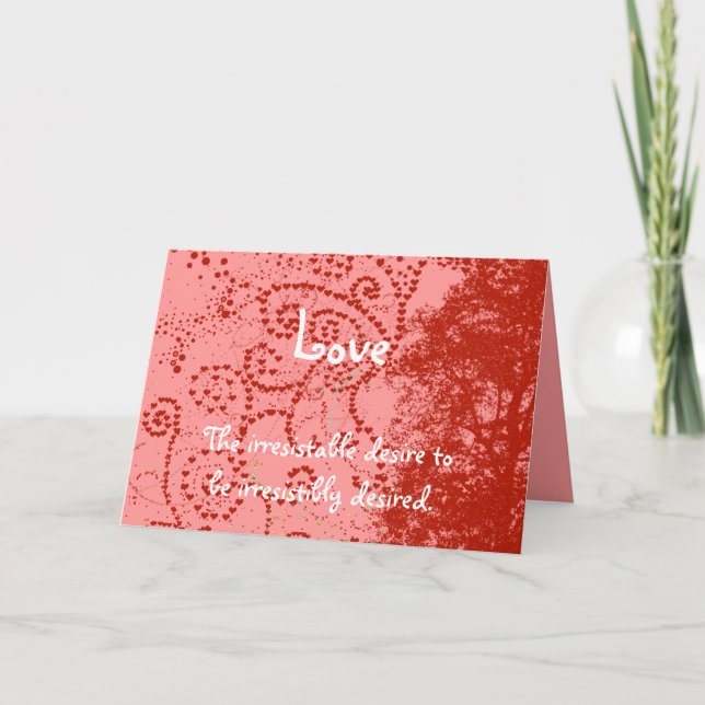 Cartes Pour Fêtes Annuelles Amour - Le désir irrésistible d'être irrésistible (Devant)