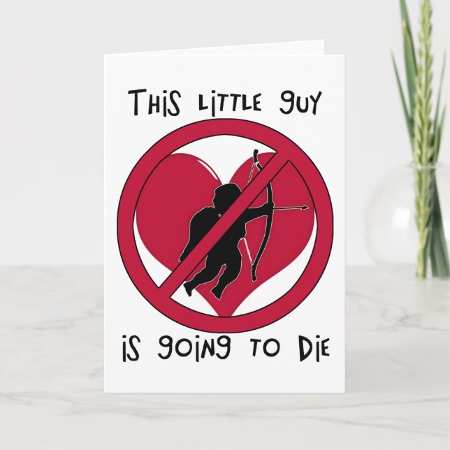Cartes Pour Fêtes Annuelles Anti-Valentine - Cupid va mourir ! (Devant)