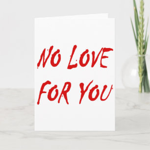 Cartes Pour Fêtes Annuelles Anti-Valentine's No Love for You