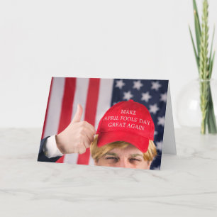 Cartes Pour Fêtes Annuelles April Fools Day Trump dans l'Humour Casquette MAGA