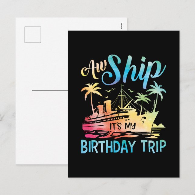Cartes Pour Fêtes Annuelles Aw Ship It's My Birthday Trip (Devant / Derrière)