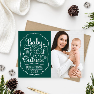 Cartes Pour Fêtes Annuelles Baby It's Cold Outside Photo émeraude vert