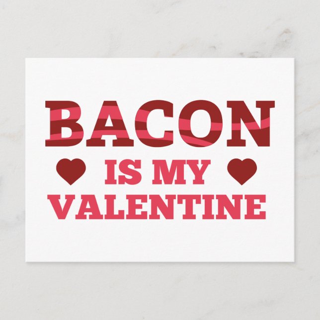 Cartes Pour Fêtes Annuelles Bacon est ma Saint Valentin (Devant)