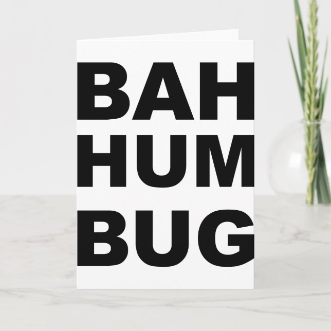 Cartes Pour Fêtes Annuelles Bah Hum Bug. (Devant)