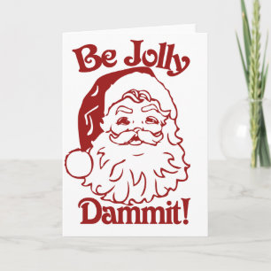Cartes Pour Fêtes Annuelles Be Jolly Noël Humour