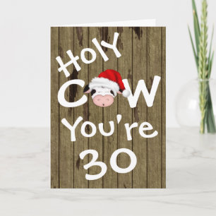 Cartes Pour Fêtes Annuelles Bizarre vache sainte Vous avez 30 Noël Anniversair