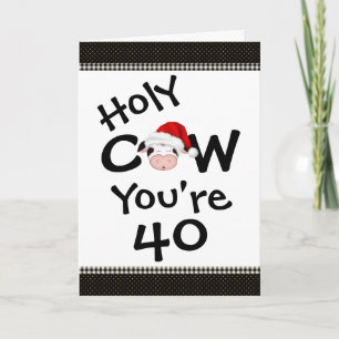 Cartes Pour Fêtes Annuelles Bizarre vache Tu es 40 Noël Anniversaire