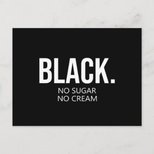 Cartes Pour Fêtes Annuelles Black No Suger No Cream Black Lives Matter