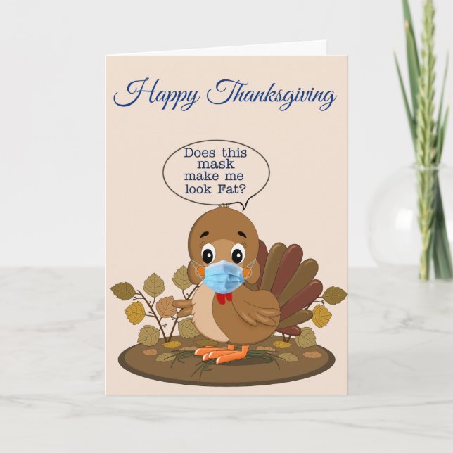Cartes Pour Fêtes Annuelles Bon thanksgiving mignonne Turquie avec facemask (Devant)