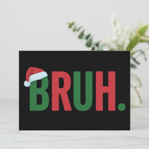 Cartes Pour Fêtes Annuelles Bruh Noël Mème Cool Tendance Sarcastique Xmas