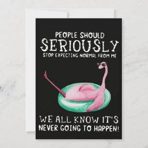 Cartes Pour Fêtes Annuelles Cadeau Flamant rose Les gens devraient sérieusem