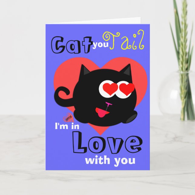 Cartes Pour Fêtes Annuelles Cat You Tail I'm in Love With You (Devant)