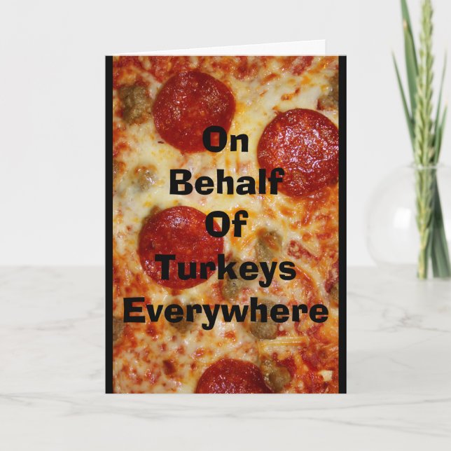 Cartes Pour Fêtes Annuelles Ce thanksgiving mangent de la pizza ! (Devant)