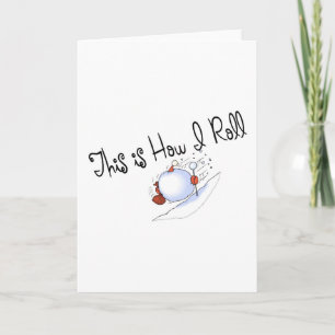 Cartes Pour Fêtes Annuelles C'est comment je roule Snowball
