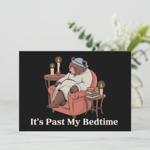 Cartes Pour Fêtes Annuelles C'est passé mon heure de coucher drôle de nounours