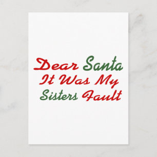 Cartes Pour Fêtes Annuelles Cher Père Noël C'Était Ma Faute Soeurs