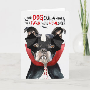 Cartes Pour Fêtes Annuelles Chien de Boston Terrier Drôle comte DOGcula Hallow