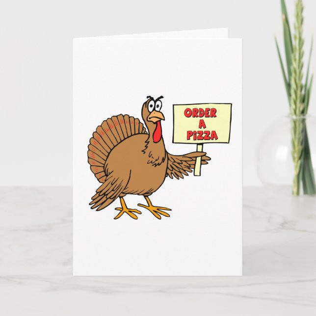 Cartes Pour Fêtes Annuelles Commandez Une Pizza Thanksgiving Turquie (Devant)