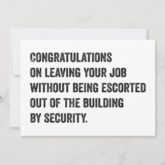 Cartes Pour Fêtes Annuelles Congratulations On Leaving Your Job Card 