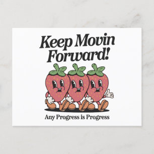 Cartes Pour Fêtes Annuelles Continuez à avancer ! tout progrès est un progrès
