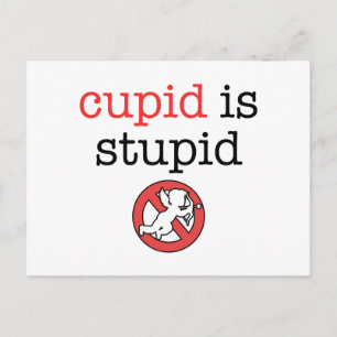 Cartes Pour Fêtes Annuelles Cupidon est stupide anti-Saint-Valentin