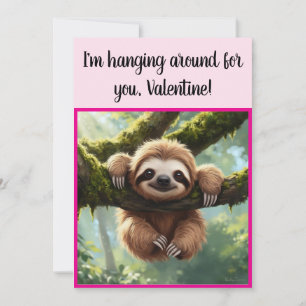 Cartes Pour Fêtes Annuelles Custom Sloth Funny "Hanging around" Valentine's