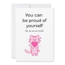 Cute Pink Cat Inspirational Proud of You Card