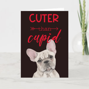 Cartes Pour Fêtes Annuelles Cutest Valentine Ever ..de votre French Bulldog