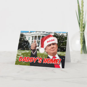 Cartes Pour Fêtes Annuelles Daddy's Home Président Donald Trump 2024 Drôle