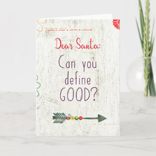 Cartes Pour Fêtes Annuelles Dear Santa; Can You Define Good?