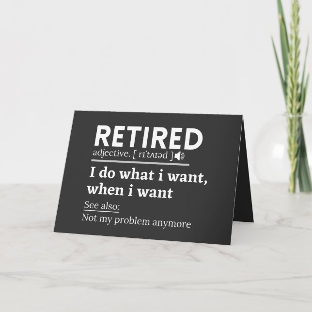 Cartes Pour Fêtes Annuelles définition à la retraite, drôle de retraite, retra (Devant)