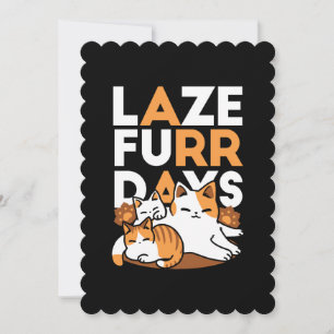 Cartes Pour Fêtes Annuelles Détendez-vous Art Chat - 'Laze Furr Days' pour les