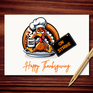 Cartes Pour Fêtes Annuelles Dinde pas aujourd'hui en grève drôle de Thanksgivi