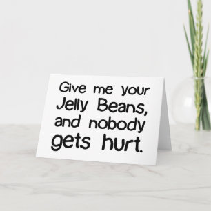 Cartes Pour Fêtes Annuelles Donnez-Moi Vos Fèves De Jelly