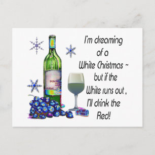 Cartes Pour Fêtes Annuelles Dreaming of White Christmas, Funny Wine Art