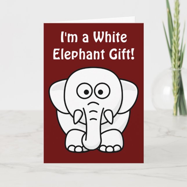 Cartes Pour Fêtes Annuelles Drôle cadeau de Noël : Vrai cadeau d'éléphant blan (Devant)