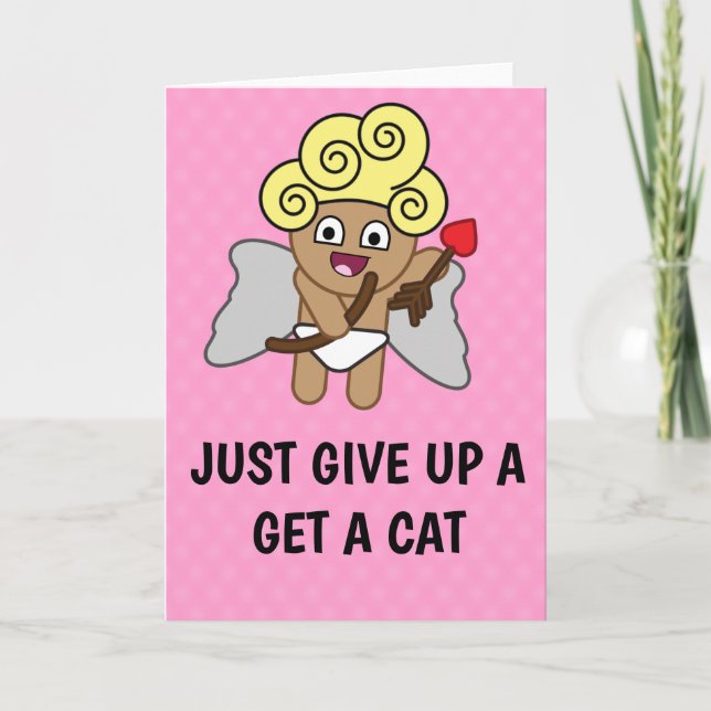 Cartes Pour Fêtes Annuelles Drôle Valentine's : Abandonne et attrape un chat (Devant)