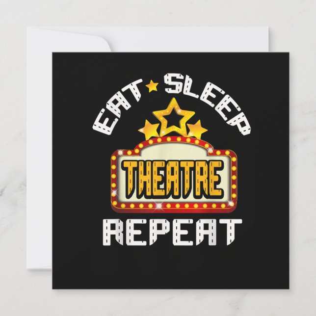 Cartes Pour Fêtes Annuelles Eat Sleep Theater Acteur Répéteur Cadeau (Devant)