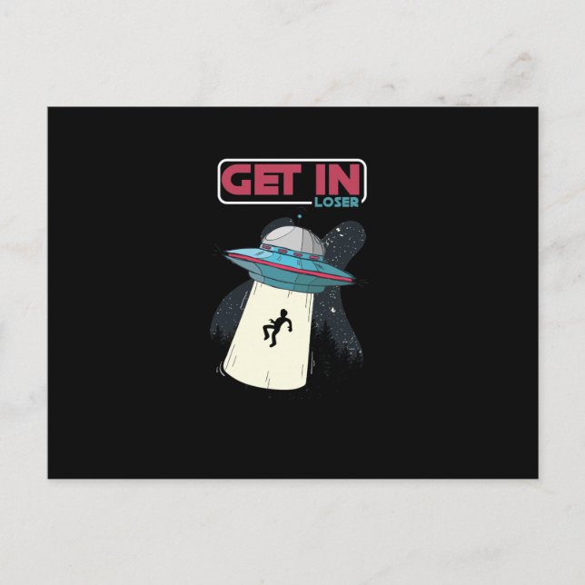 Cartes Pour Fêtes Annuelles Entrer dans Loser UFO Space Ship Alien Enduction (Devant)