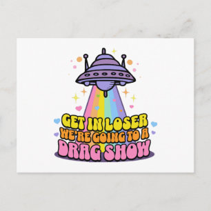 Cartes Pour Fêtes Annuelles Entrez loser nous allons à un spectacle de drague