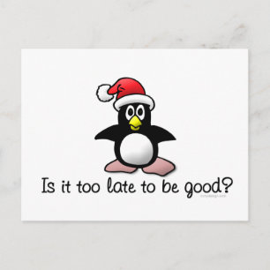 Cartes Pour Fêtes Annuelles Est-Ce Trop Tard Pour Être Bon ? Penguin de Noël