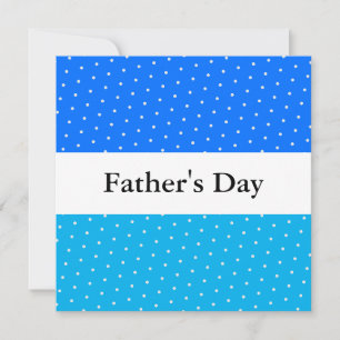 Cartes Pour Fêtes Annuelles Fête des pères amusante Bleu clair pointillé Bleu 