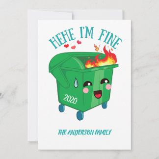 Cartes Pour Fêtes Annuelles Feu de dumping Hehe I'm Fine 2020 Sucks
