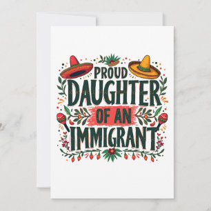 Cartes Pour Fêtes Annuelles Fier fille d'un immigrant mexicain