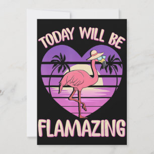 Cartes Pour Fêtes Annuelles Flamant rose   Flamant rose Aujourd'hui va flamber