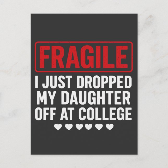 Cartes Pour Fêtes Annuelles Fragile Maman/Papa Laisser sa fille à l'université (Devant)
